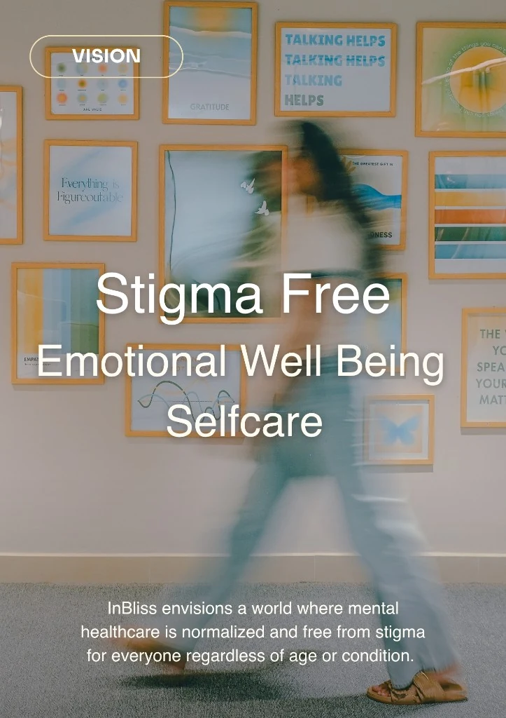 InBliss vision: stigma-free emotional well being and self-care